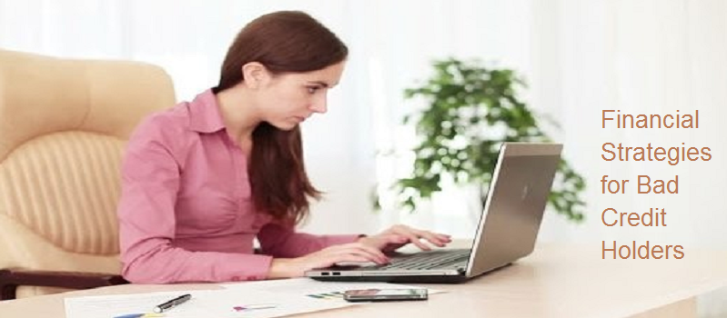 Alternative Financial Strategies for Bad Credit Holders